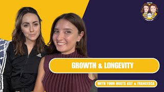 S6, Ep 7 - Growth & Longevity