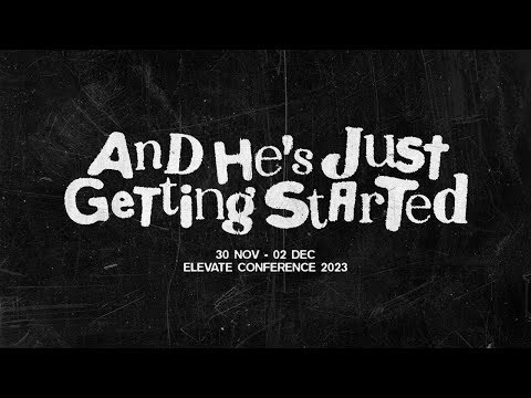 And He’s Just Getting Started | Elevate Conference 2023 | Night 3
