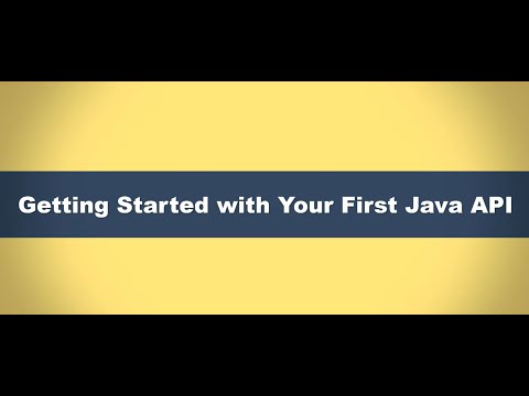 Getting Started with Your First Java API