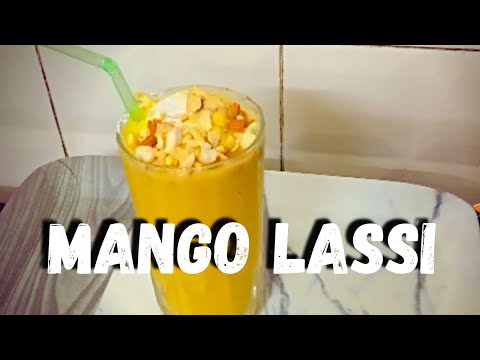 Mango Lassi | Mango Lassi Recipe In 1 Minutes | Mango Lassi  At Home| Mango Yogurt Lassi |