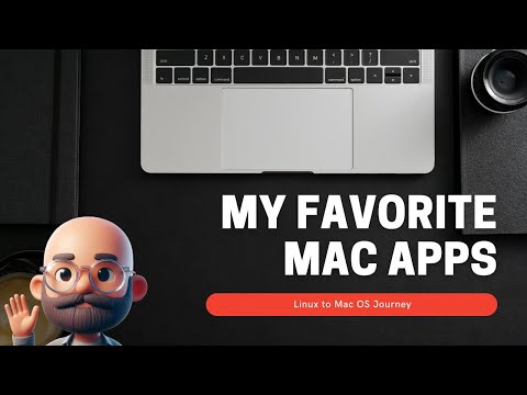 My Favorite Mac OS Apps So Far! - Linux to Mac OS Journey