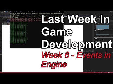 Last Week In Game Development - Events In Engine