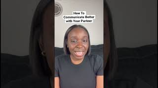 How To Communicate Better with Your Partner