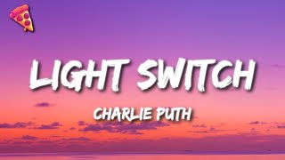 Charlie Puth - Light Switch