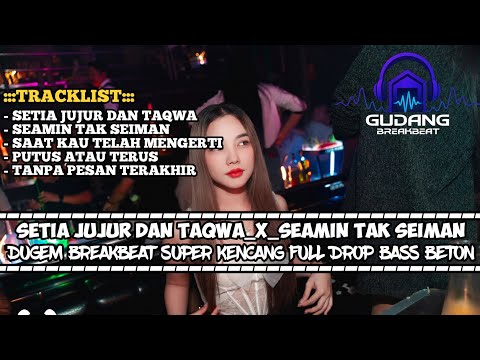 DJ SETIA JUJUR DAN TAQWA BREAKBEAT TERBARU 2025 | DUGEM BREAKBEAT SUPER KENCANG FULL MELODY