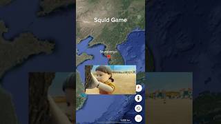 Squid Game Locations Discovered on Google Earth #map #squidegame