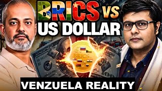 BRICS vs US Dollar, Venezuela Real Game, Global Order & USA, Russia China India I Pathikrit, Aadi