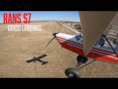RANS S7 GRASS LANDINGS | HOW TO LAND AN AIRPLANE