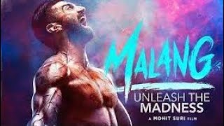 Malang  | Aditya Roy Kapur, Disha Patani, Anil Kapoor, Kunal Kemmu | Mohit Suri |