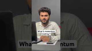 What is momentum trading ?