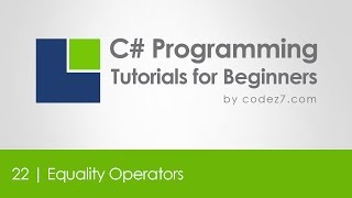 C# Programming Tutorial 22 - Equality Operators