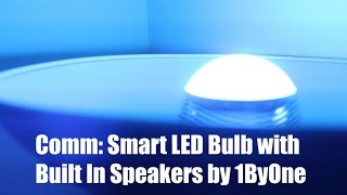 Intro: Smart LED Bulb with Built In Speakers by 1ByOne