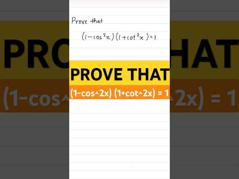 Prove that (1-cos^2x) (1+cot^2x) = 1 #maths #ytshorts #youtube