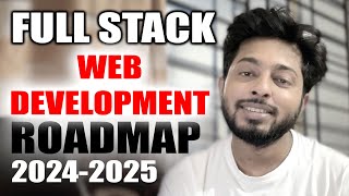 Easily Full Stack Web Development Roadmap for 2025 | Course Info | Freelancer Nasim