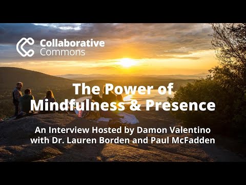 The Power of Mindfulness & Presence