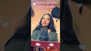 How to Upload Highest Quality Video #videoquality #highqualityvideo #videoqualitykaisebadhaye