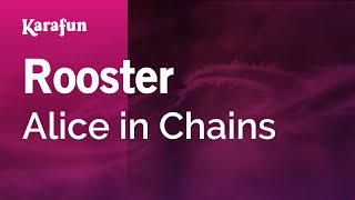 Rooster - Alice in Chains | Karaoke Version | KaraFun