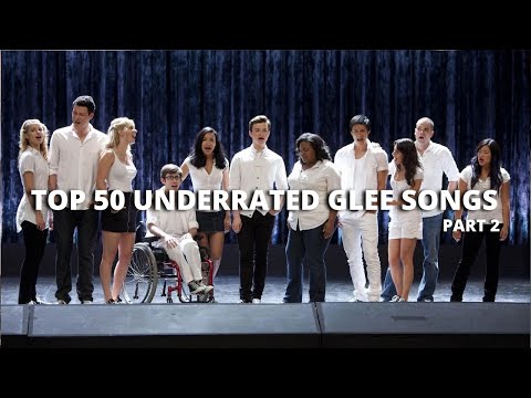 glee | top 50 underrated songs #2