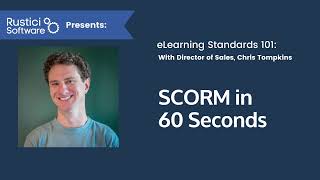 SCORM in 60 Seconds