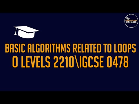 BASIC LOOPS ALGORITHM | CS O-LEVELS 2210 | IGCSE 0478