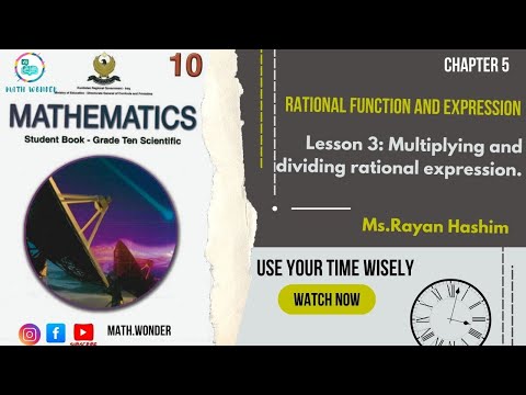 Grade 10 mathematics #lesson 7: Multiplying and dividing rational expression.