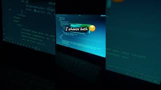 Both 😌 #viral #shorts #codinglove #computerprogramming #lovecoders #webdevelopment #coding