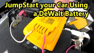 Using a DeWalt Battery to JumpStart a Car Battery