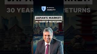 Do you know, Japan's market did not give returns for more than 30 years? #varsity #zerodha #shorts