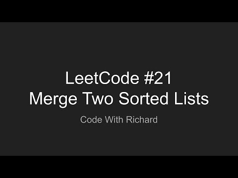 LeetCode #21 Merge Two Sorted Lists