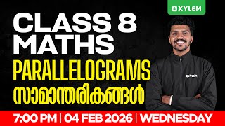 Class 8 Maths | PARALLELOGRAMS / സാമാന്തരികങ്ങൾ | Xylem Class 8