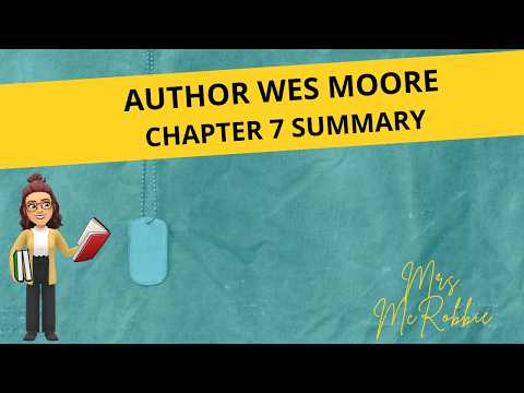 The Other Wes Moore Chapter 7