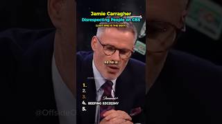 Jamie Carragher Disrespecting People on CBS Sports