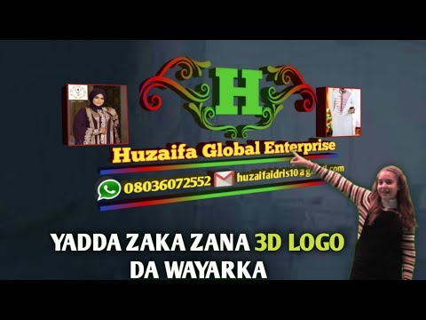 YADDA ZAKA ZANA 3D LOGO DA WAYAR HANNUNKA || How to design 3d logo for your business