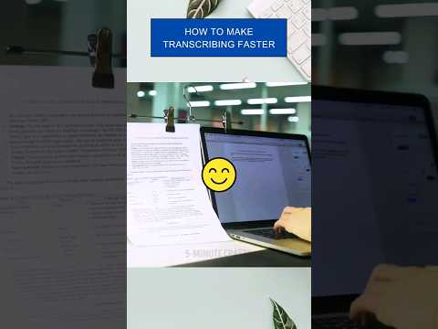 TIPS FOR TRANSCRIBING FASTER