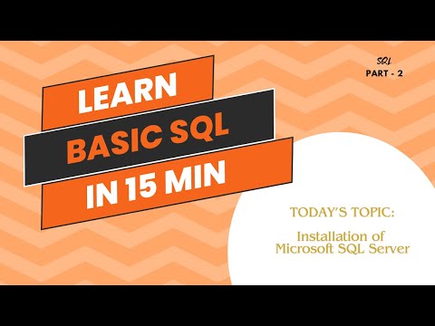 Installation procedure for Microsoft SQL Server 2022 | SQL Tutorial for Beginners Part 2