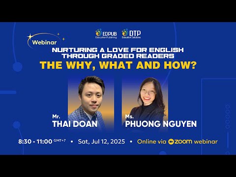 WEBINAR "NURTURING A LOVE FOR ENGLISH THROUGH GRADED READERS: THE WHY, WHAT AND HOW?'