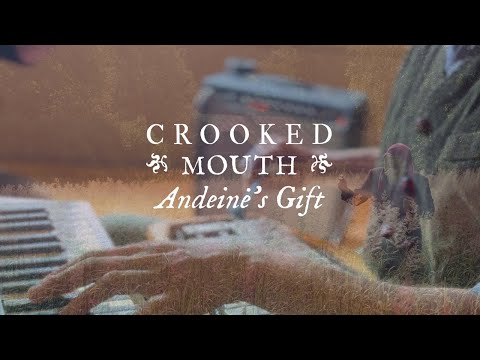 Crooked Mouth - Andeinė’s Gift (live session video)