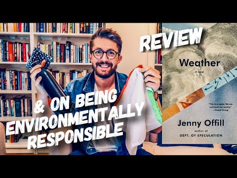 Weather (2020) by Jenny Offill and being environmentally responsible