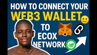 HOW TO CONNECT YOUR WEB3 WALLET TO ECOX NETWORK IN 5MINS | (FULL BEGINNER GUIDE!)