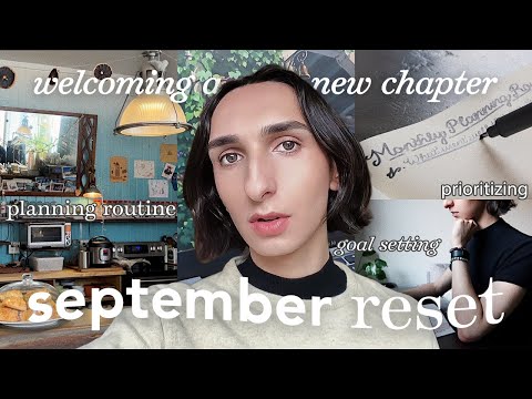september reset routine 📓 goal setting, journaling, making space, prioritizing & more. a new chapter