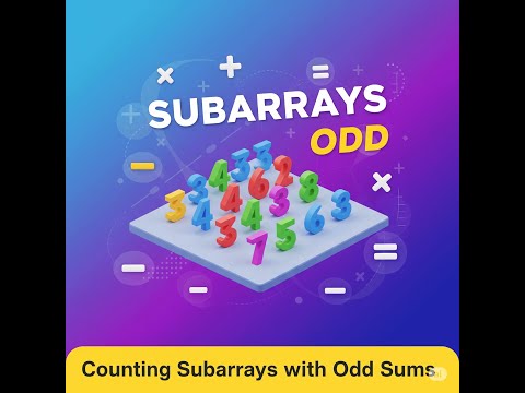 Counting Subarrays with Odd Sum - Detailed Explanation🔥 | Coding Interview Problem ✅