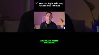 20 Years of Agile Wisdom, Packed Into 1 Minute