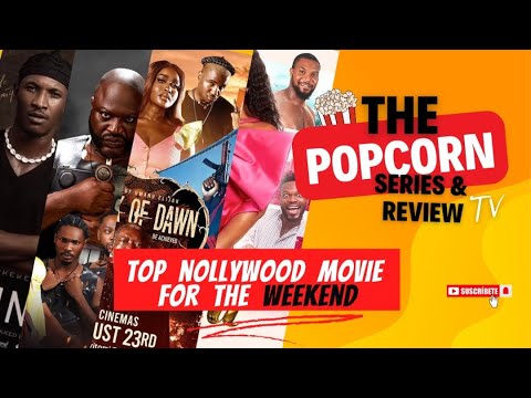 Top Nollywood Movies For The Weekend