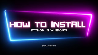 How to Install Python in PC - Guide to Beginners