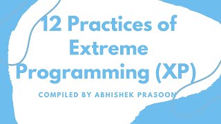 12 Practices of Extreme Programming (XP)