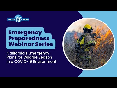 07/09/2020 - California's Emergency Plans for Wildfire Season in a COVID-19 Environment