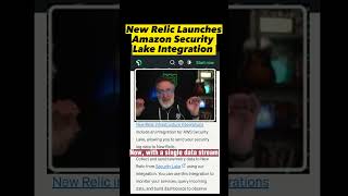 New Relic Launches Amazon Security Lake Integration 🙌