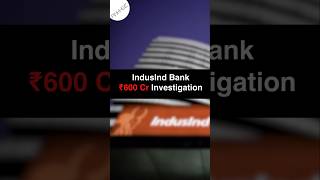 Induslnd Bank Investigation #indusindbanksharelatestnews #stockmarket #sharemarket