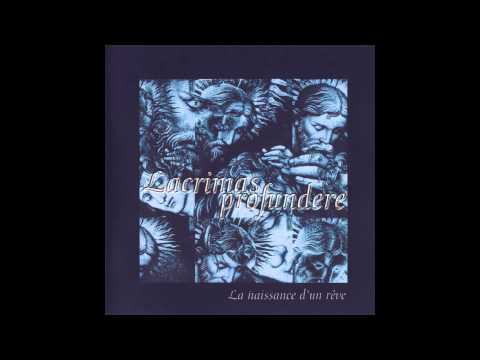 LACRIMAS PROFUNDERE - The Gesture of the Gist (Remastered) - Audio HD