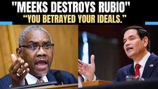 Greg Meeks EXPOSES Secretary Rubio: ‘You Became Everything You Once Condemned!’